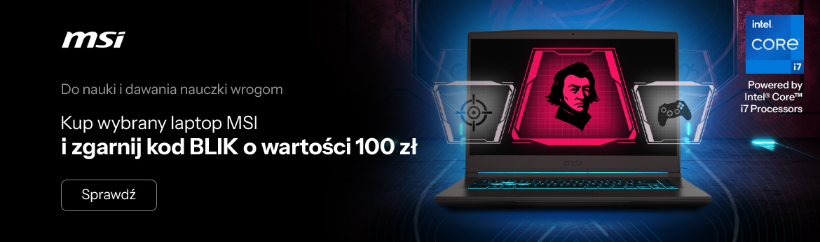 Kup wybrany laptop MSI i zgarnij kod BLIK o wartości 100 zł
