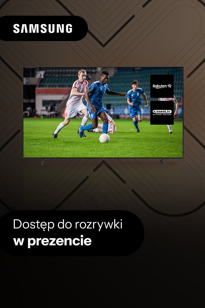 Skorzystaj z najnowszej promocji Samsung! Kup wybrany telewizor, a zyskasz dostęp do platform streamingowych. 
